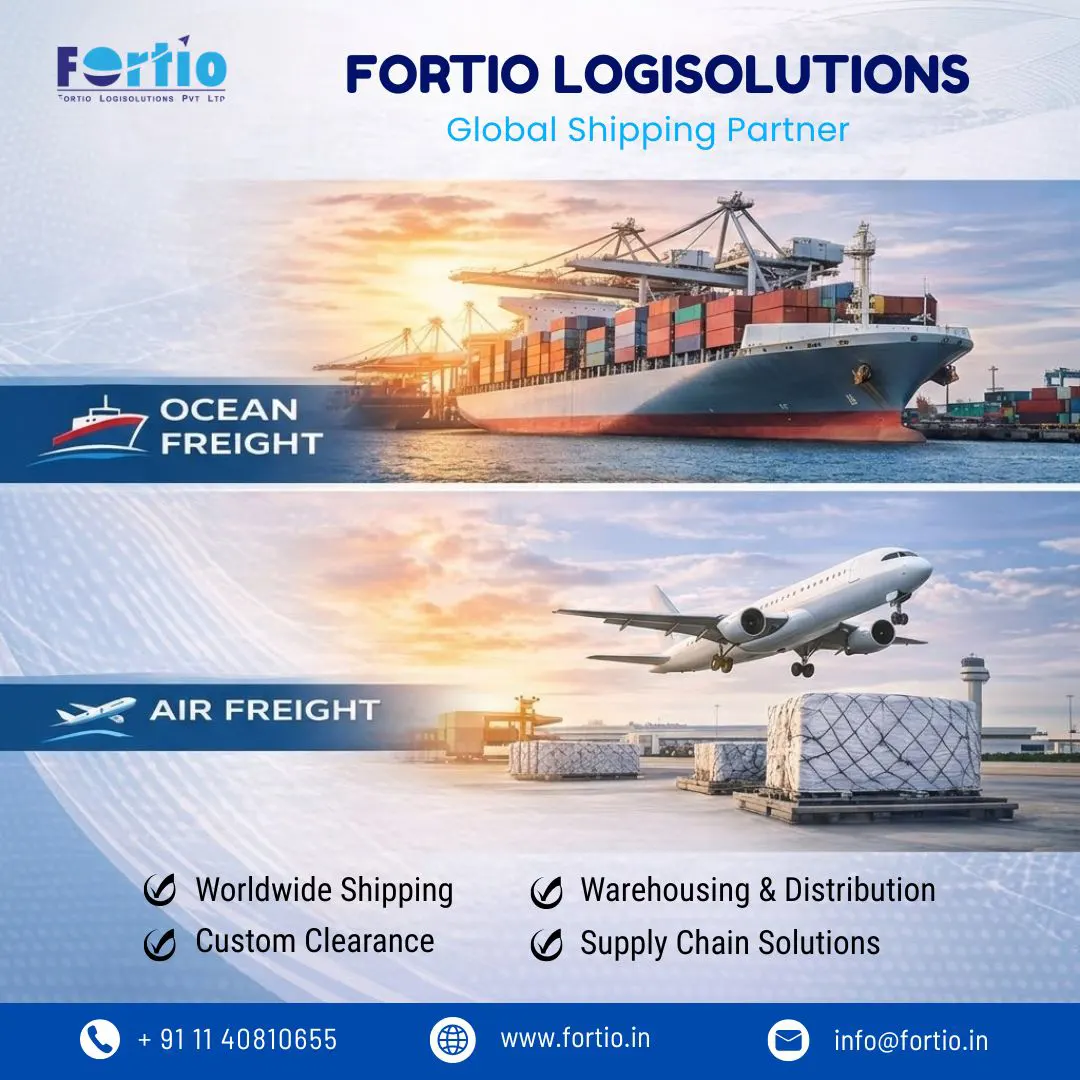 Air and Ocean Logistics in Delhi NCR: Global Shipping Solutions with Fortio LogiSolution
