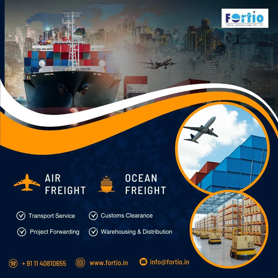 Fortio LogiSolution: Reliable Air Freight and Ocean Freight in Delhi NCR for Global Trade Success