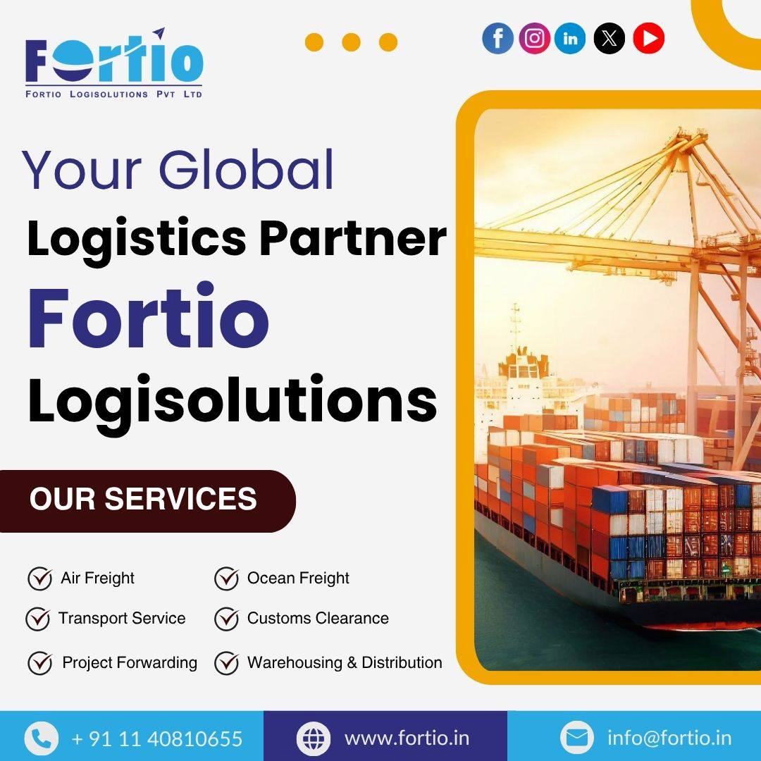Fortio LogiSolution: Your Trusted Partner for Global Logistics in Delhi NCR