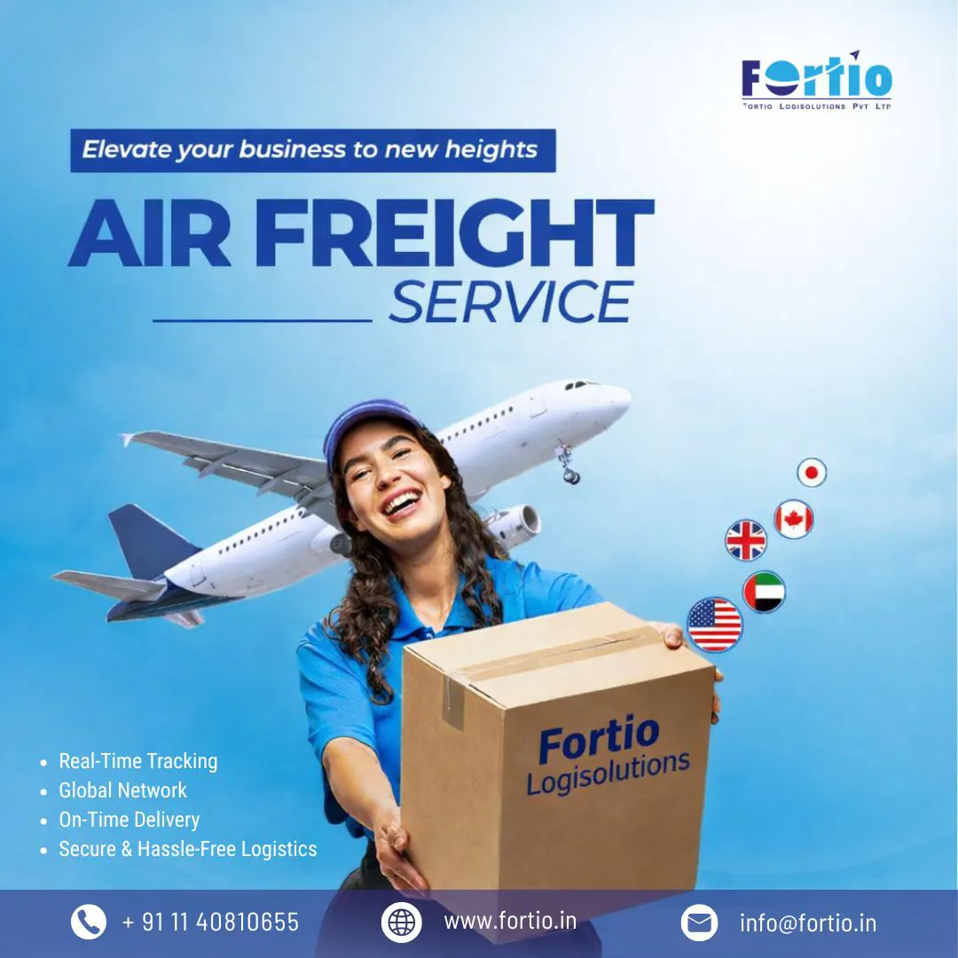 International Air Freight in Delhi Ncr: Fast, Secure & Global Cargo Solutions by Fortio LogiSolution