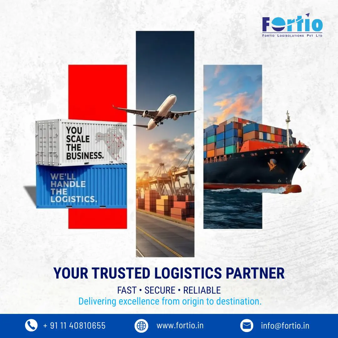 Logistics Shipping Company in Delhi NCR: Why Fortio LogiSolutions is the Smart Choice for Modern Businesses